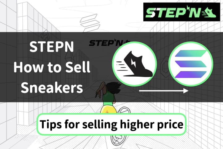 [Title] STEPN How to sell